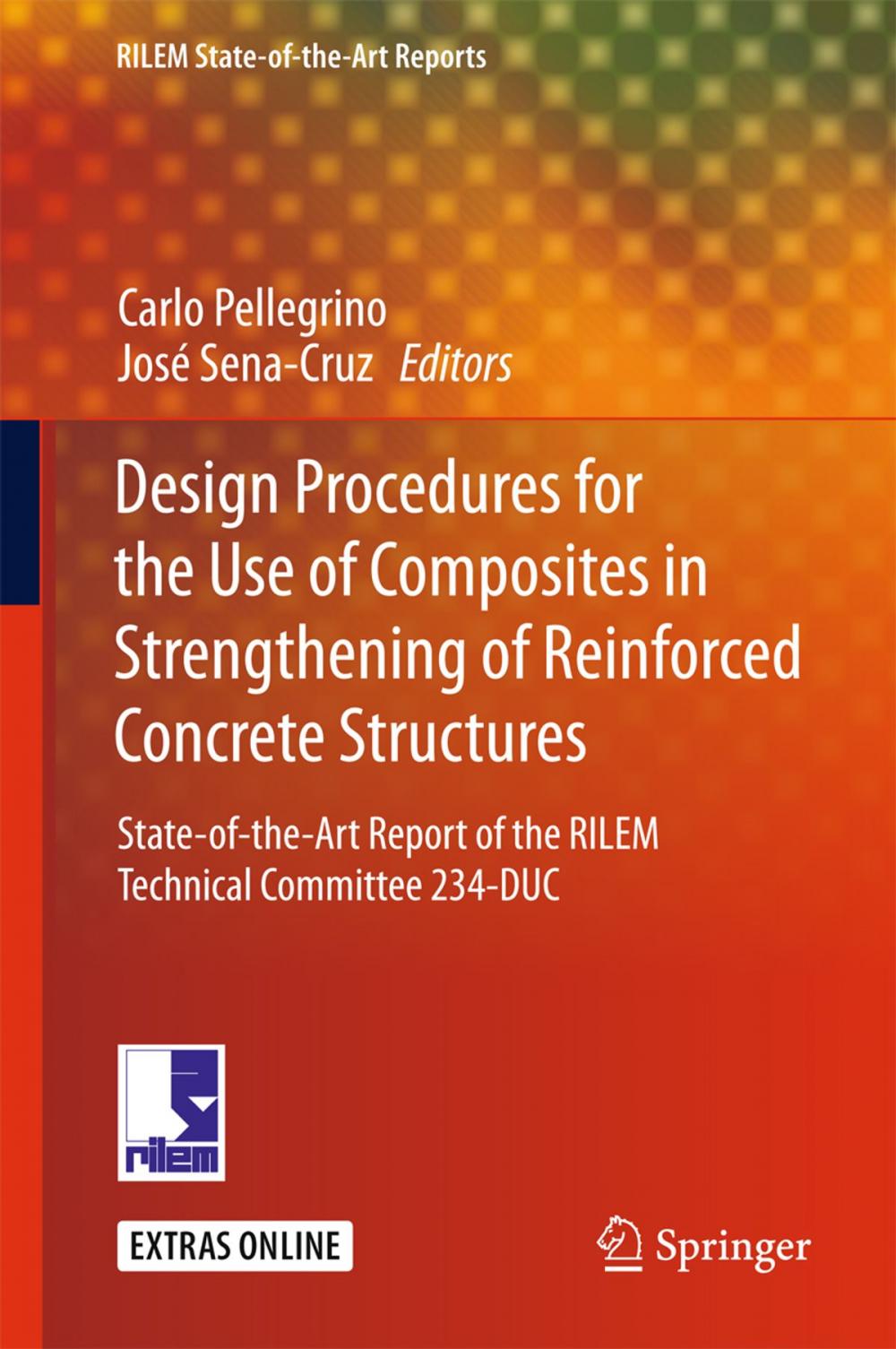 Big bigCover of Design Procedures for the Use of Composites in Strengthening of Reinforced Concrete Structures