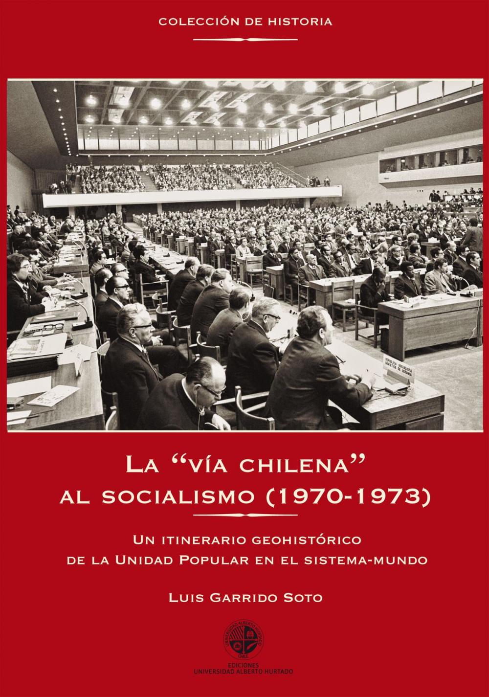 Big bigCover of La "vía chilena" al socialismo (1970-1973)