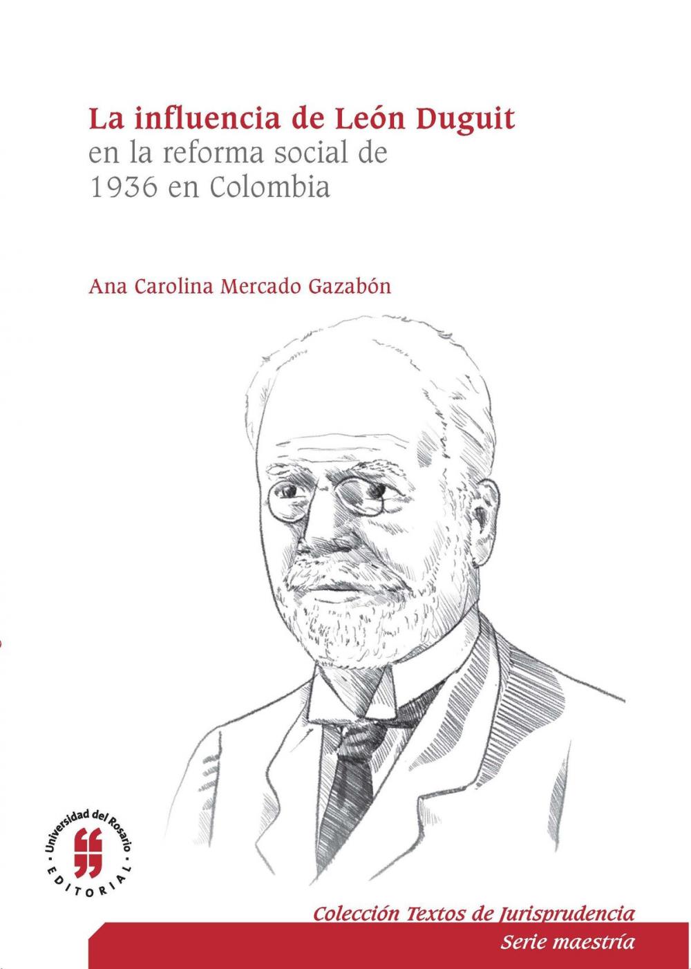 Big bigCover of La influencia de León Duguiten la reforma social de 1936 en Colombia