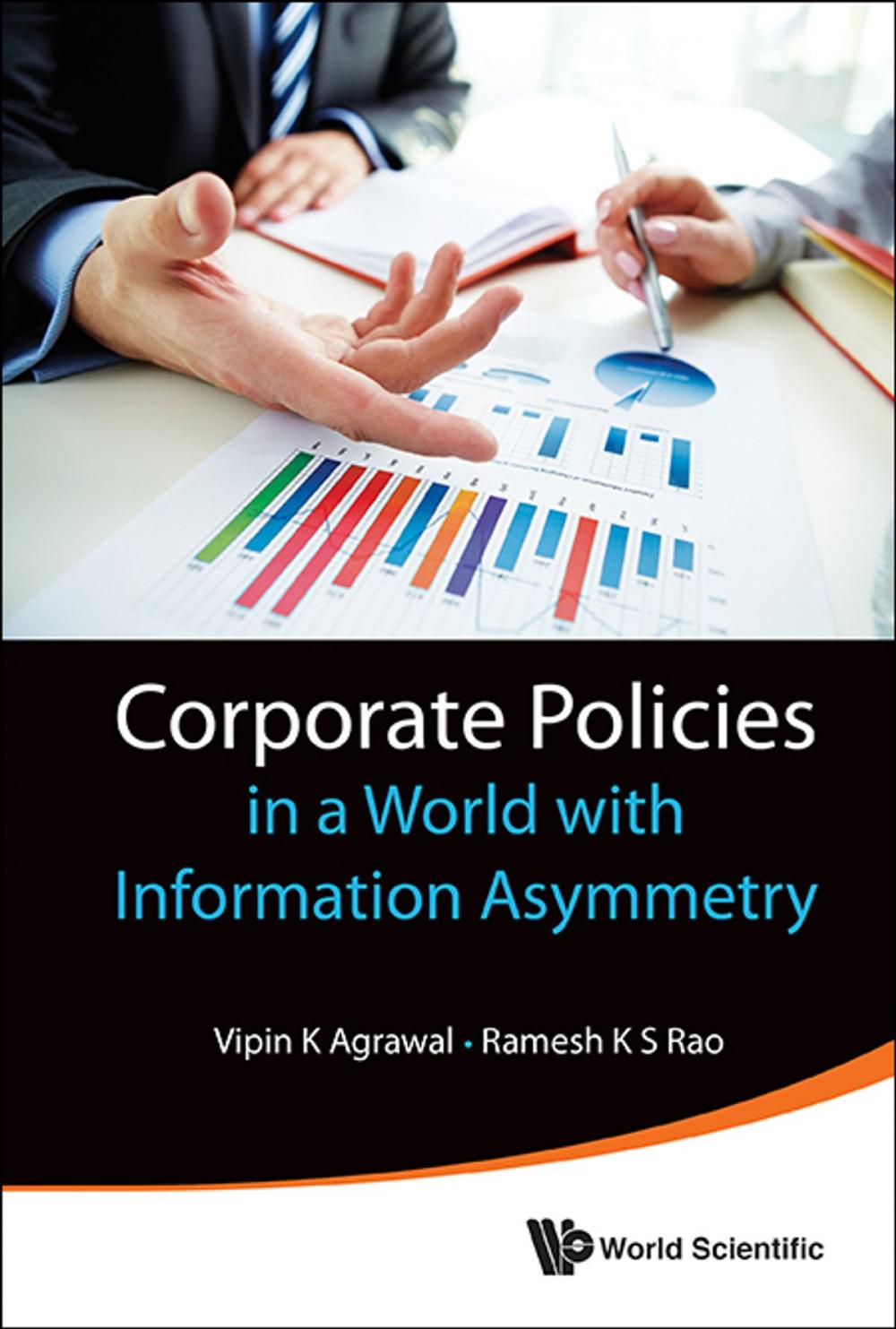 Big bigCover of Corporate Policies in a World with Information Asymmetry