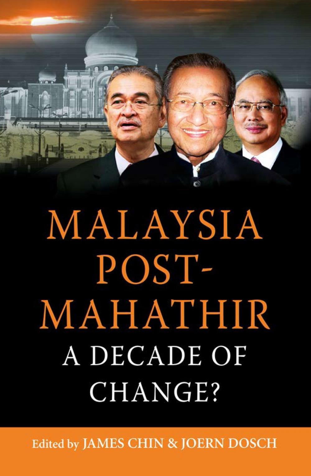 Big bigCover of Malaysia Post Mahathir: A Decade of Change