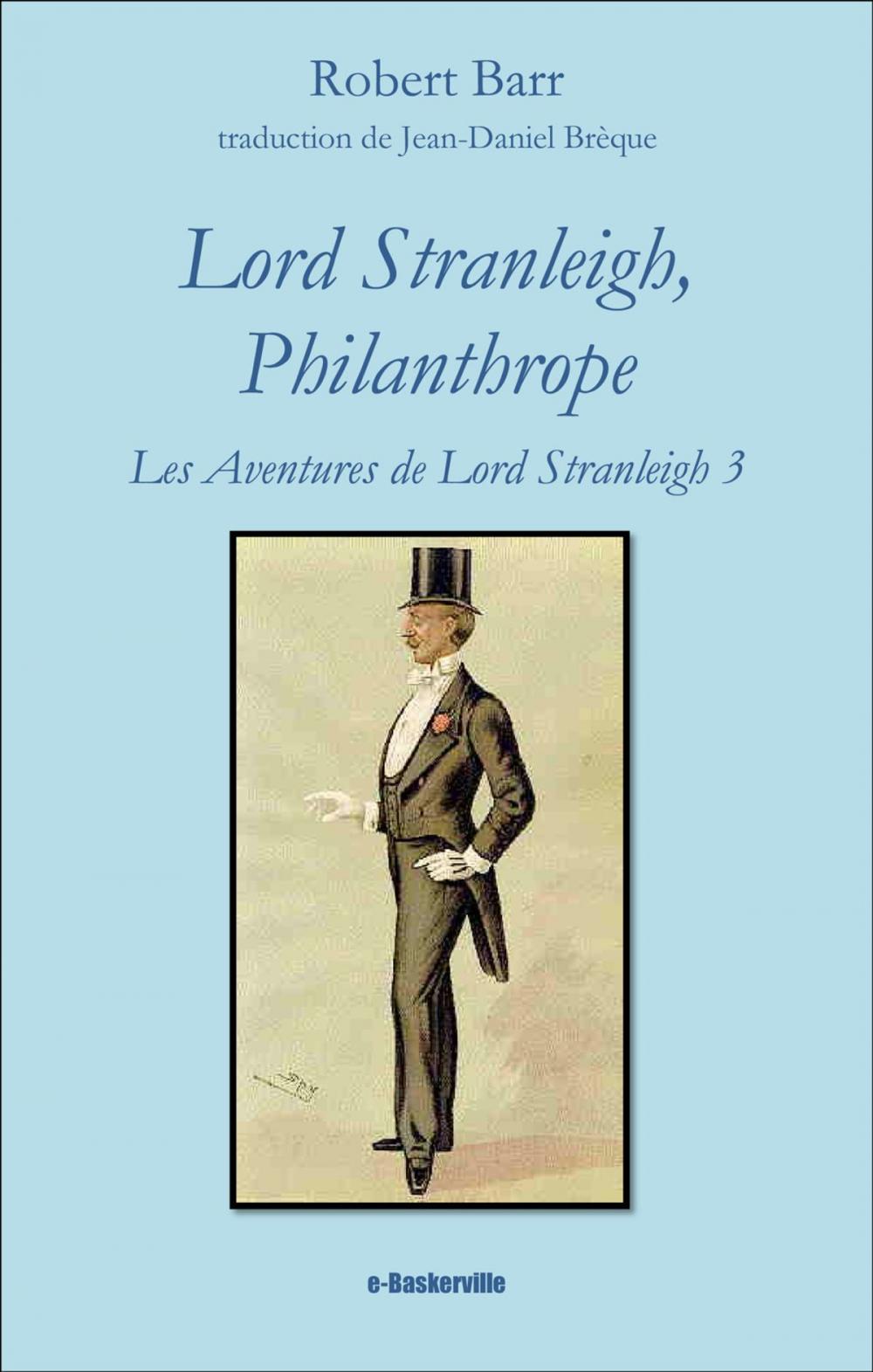 Big bigCover of Lord Stranleigh, Philanthrope