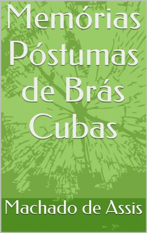 Book cover of Memórias Póstumas de Brás Cubas