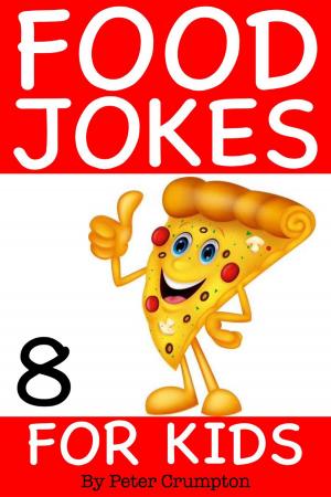 Book cover of Food Jokes For Kids 8