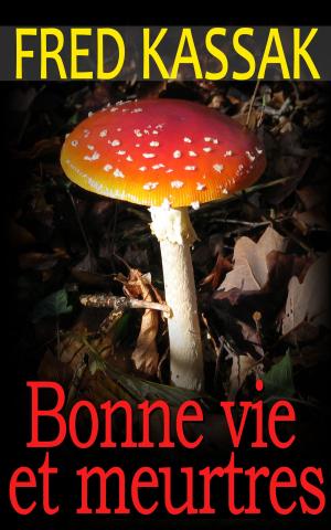 Cover of the book Bonne vie et meurtres by Camille de Peretti