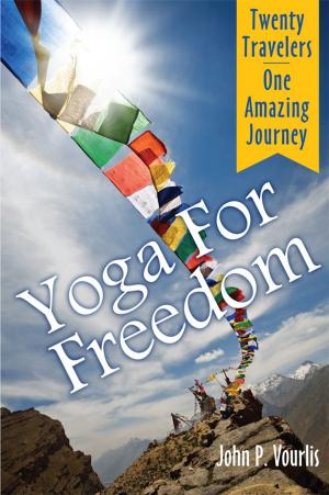 Cover of the book Yoga For Freedom by Richard Levesque