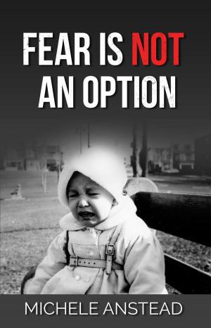 bigCover of the book Fear Is Not An Option by 