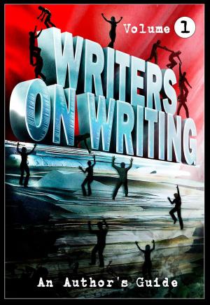 Cover of the book Writers on Writing: Volume 1 by N Sreenivasan