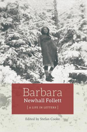 bigCover of the book Barbara Newhall Follett: A Life in Letters by 
