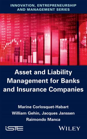 Cover of the book Asset and Liability Management for Banks and Insurance Companies by David Koepsell