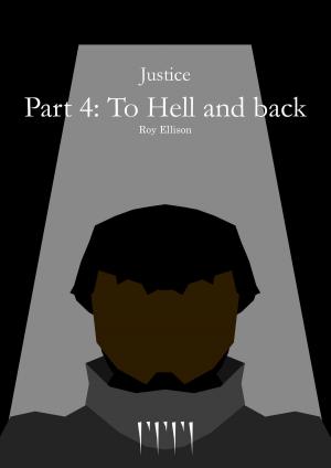 Book cover of Justice: Part 4: To Hell and back