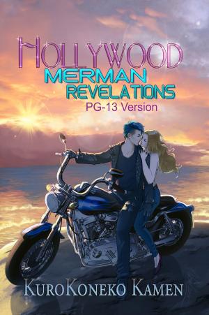 Cover of the book Hollywood Merman Revelations PG-13 Version by Patricia A. Rasey