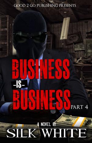 Cover of the book Business is Business PT 4 by J.L. Robb