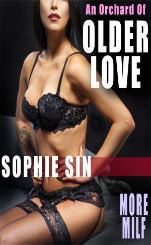 Cover of the book An Orchard Of Older Love by Sophie Sin
