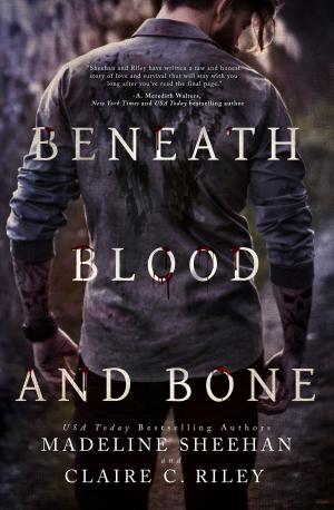 Cover of the book Beneath Blood and Bone by Jon Michael Riley