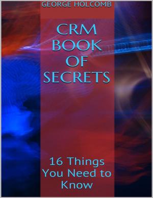 bigCover of the book Crm Book of Secrets: 16 Things You Need to Know by 