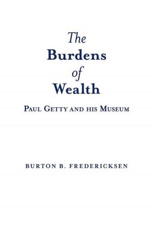 Cover of the book The Burdens of Wealth by David N. Armstrong