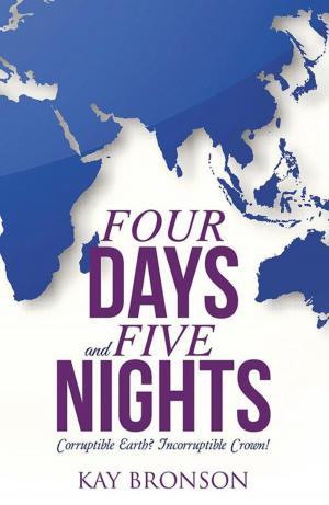 Cover of the book Four Days and Five Nights by Gwyneth Pierce