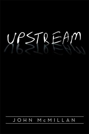 Cover of the book Upstream by NMM Duman