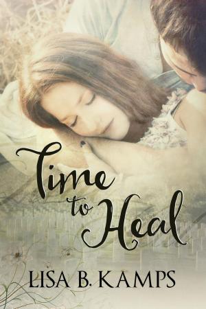 Cover of the book Time To Heal by Lisa B. Kamps