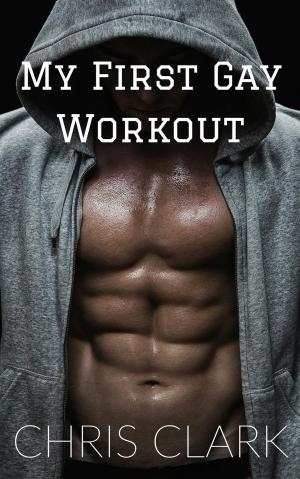bigCover of the book My First Gay Workout by 
