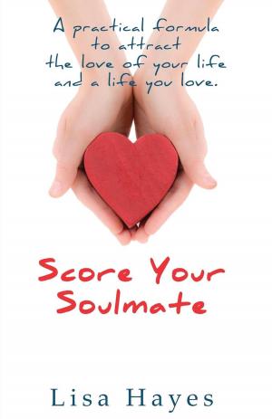 Cover of the book Score Your Soulmate by Serita Stevens, Jo Schaffer