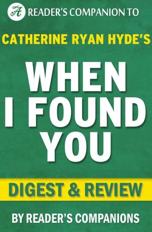 Cover of the book When I Found You By Catherine Ryan Hyde | Digest & Review by Eva Seith