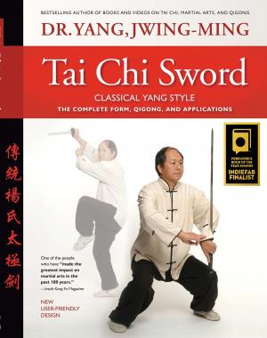 Cover of the book Tai Chi Sword Classical Yang Style by David Kahn