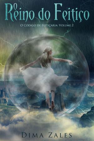 Cover of the book O Reino do Feitiço by Anna Zaires, Dima Zales