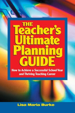 Cover of the book Teacher's Ultimate Planning Guide by Steven Lowe