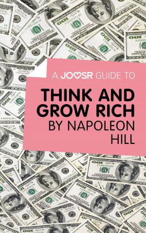Cover of the book A Joosr Guide to… Think and Grow Rich by Napoleon Hill by 石地
