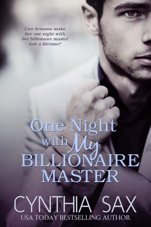 Cover of the book One Night With My Billionaire Master by Rick Monsoon