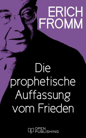 Cover of the book Die prophetische Auffassung vom Frieden by Ingrid Pfendtner