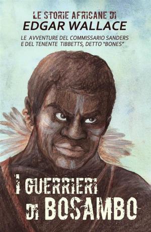 bigCover of the book I guerrieri di Bosambo by 