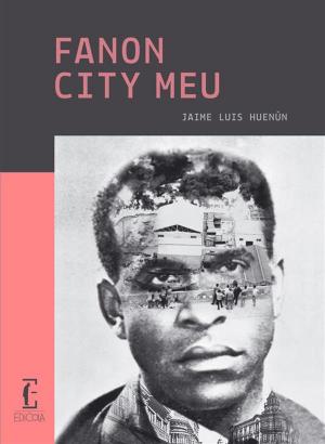 bigCover of the book Fanon City Meu by 