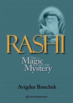 Book cover of Rashi: The Magic and the Mystery: Keys to Unlocking Rashi's Unique Torah Commentary