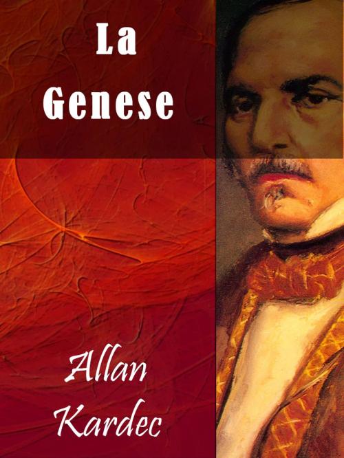 Cover of the book La Genese selon le spiritisme by Allan Kardec, AUTCH Editora