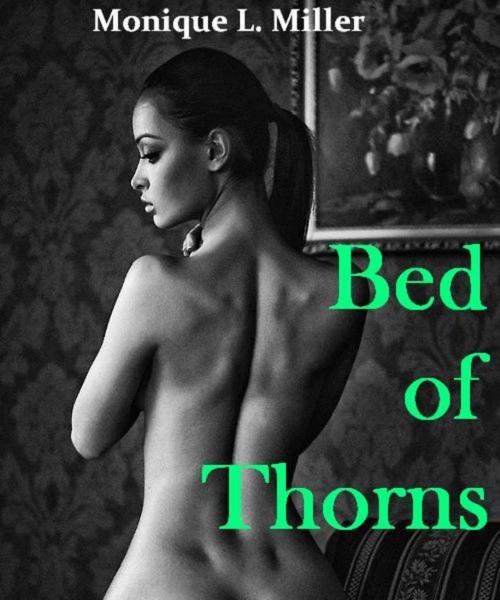Cover of the book Bed of Thorns by Monique L. Miller, Monique L. Miller