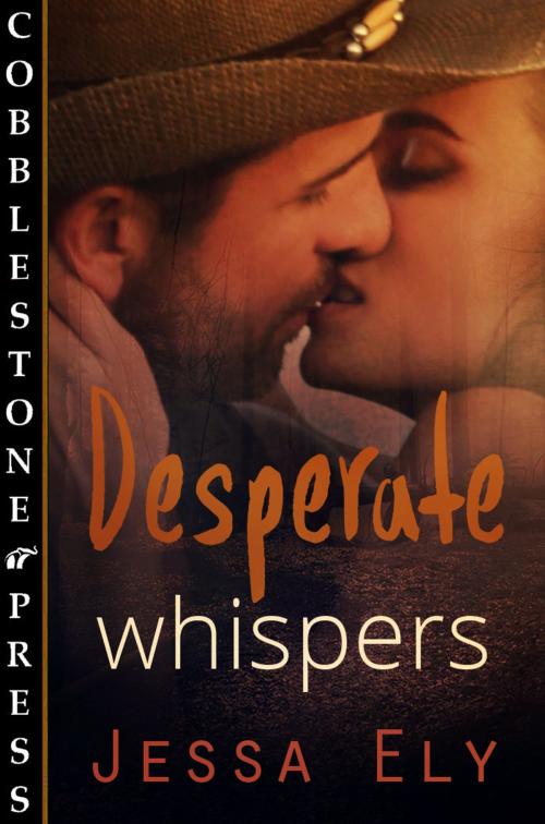 Cover of the book Desperate Whispers by Jessa Ely, Cobblestone Press