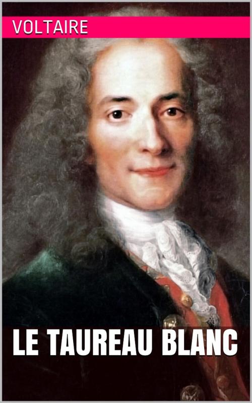 Cover of the book Le Taureau blanc by Voltaire, PRB