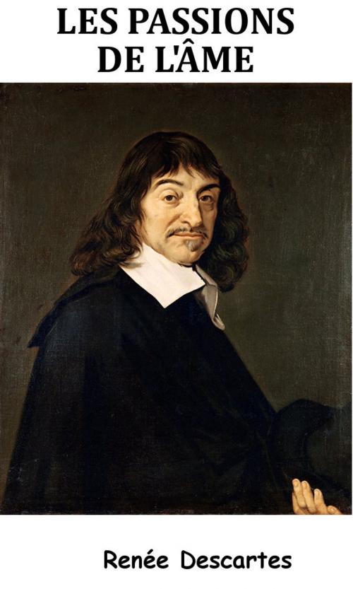 Cover of the book Les Passions de l’âme by René Descartes, KKS