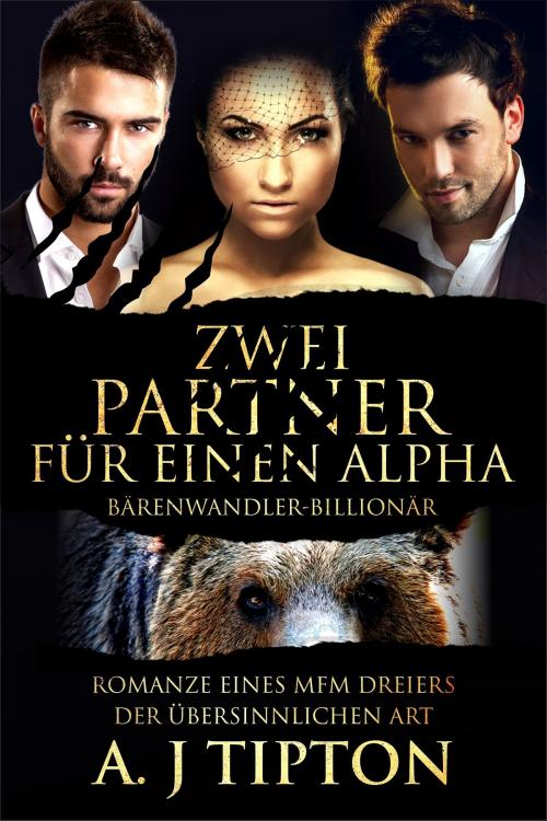 Cover of the book Zwei Partner für einen Alpha by AJ Tipton, AJ Tipton Enterprises, LLC