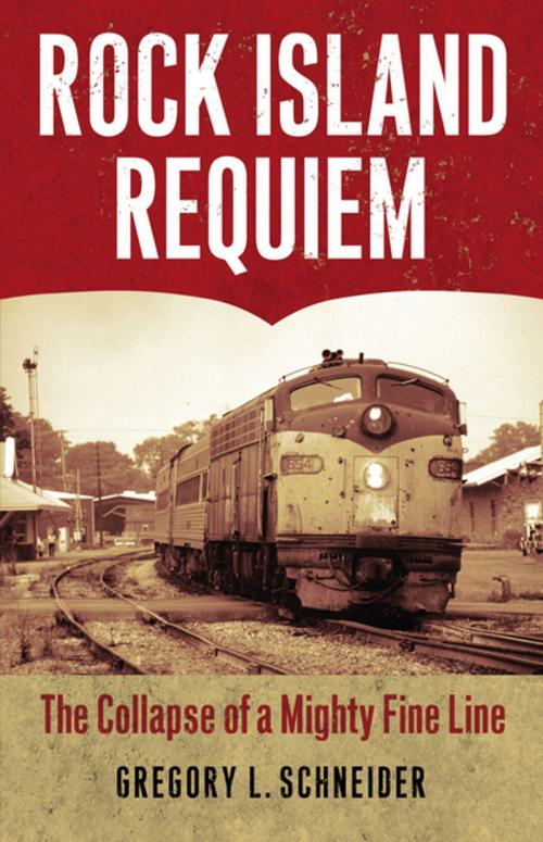 Cover of the book Rock Island Requiem by Gregory L. Schneider, University Press of Kansas