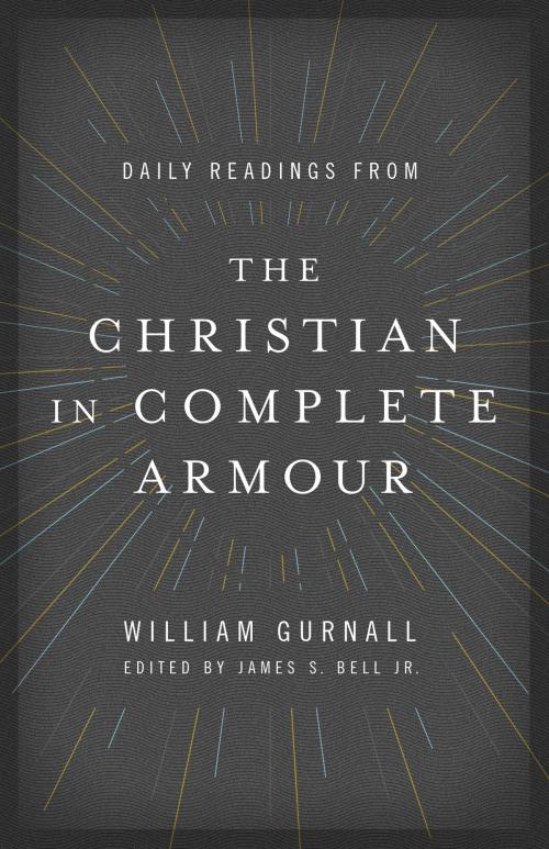 Cover of the book Daily Readings from The Christian in Complete Armour by William Gurnall, Moody Publishers