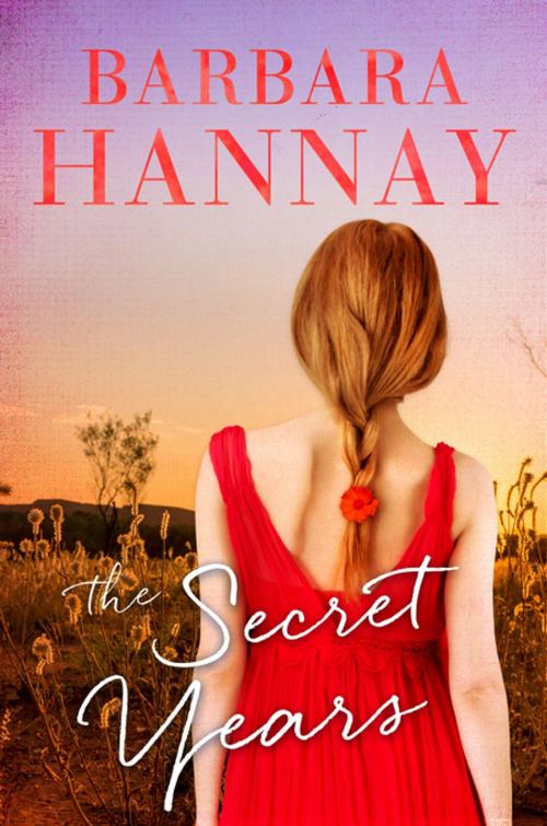 Cover of the book The Secret Years by Barbara Hannay, Penguin Books Ltd