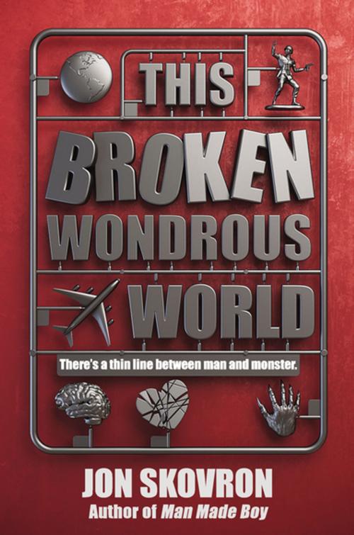 Cover of the book This Broken Wondrous World by Jon Skovron, Penguin Young Readers Group