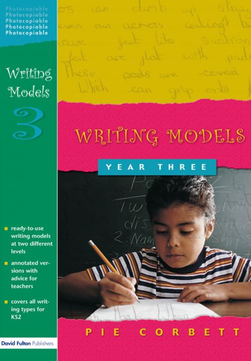 Cover of the book Writing Models Year 3 by Pie Corbett, Taylor and Francis