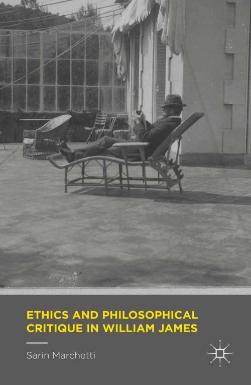 Cover of the book Ethics and Philosophical Critique in William James by Sarin Marchetti, Palgrave Macmillan UK