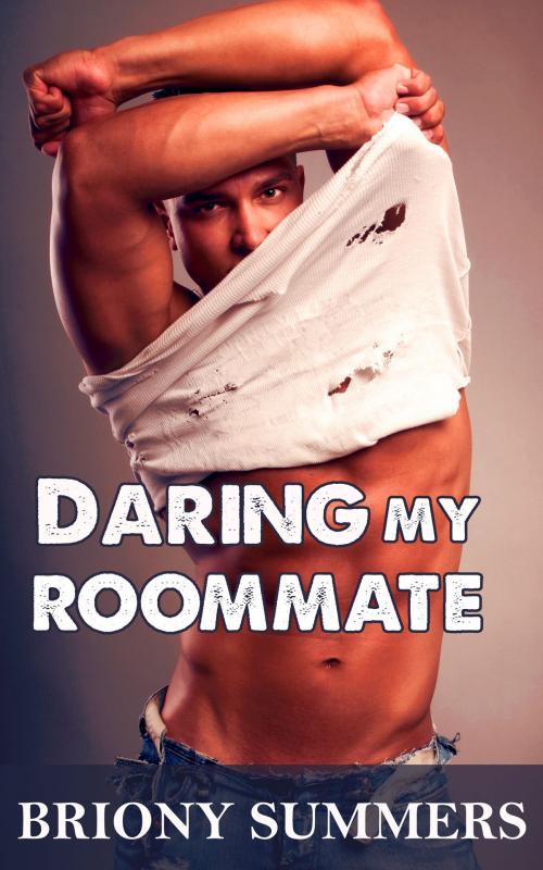 Cover of the book Daring my Roommate by Briony Summers, Briony Summers