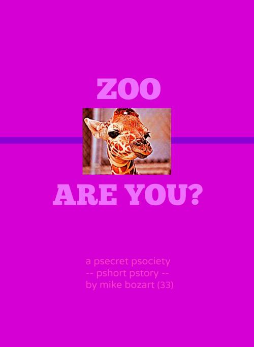 Cover of the book Zoo Are You? by Mike Bozart, Mike Bozart